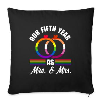 Unser fünftes Jahr als Mrs & Mrs Lesbian Wedding G - Sofakissenbezug 45 x 45 cm - Schwarz - Vorne