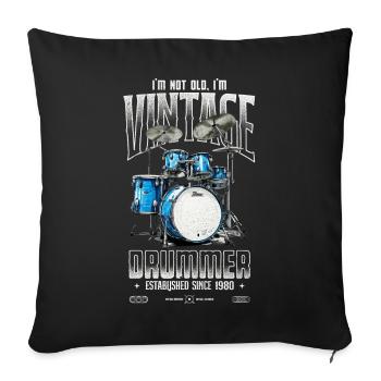 I'm Not Old I'm Vintage Retro 1980 Drummer - Sofa pillowcase 17,3'' x 17,3'' (45 x 45 cm) - black - Front