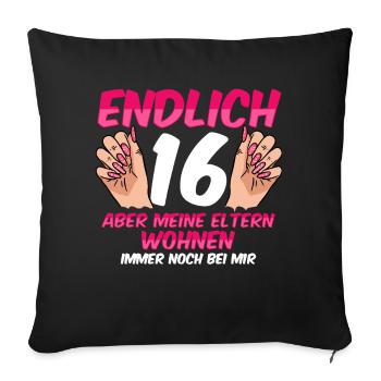 Finally 16 my parents still live with me - Sofa pillowcase 17,3'' x 17,3'' (45 x 45 cm) - black - Front