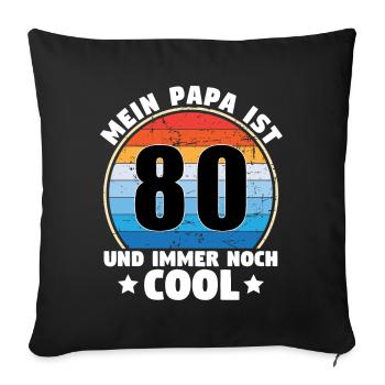 My Daddy Is 80 And Still Cool 1944 - Sofa pillowcase 17,3'' x 17,3'' (45 x 45 cm) - black - Front