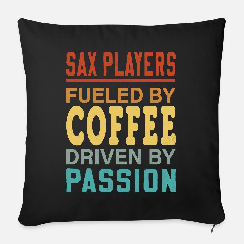 Saxophonist Music Instructor Coffee Lover Apparel - Sofakissenbezug 45 x 45 cm - Schwarz