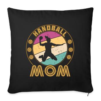 Handball Mom. - Sofa pillowcase 17,3'' x 17,3'' (45 x 45 cm) - black - Front