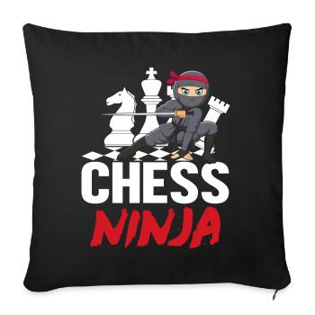 Chess Ninja Funny Board Games Men Women Chess - Sofa pillowcase 17,3'' x 17,3'' (45 x 45 cm) - black - Front