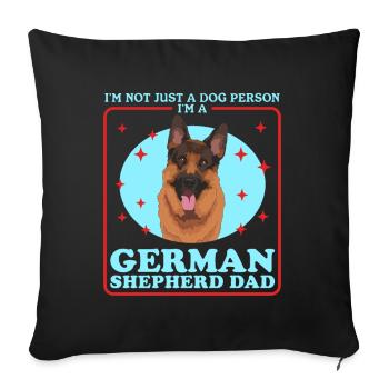 German Shepherd Dad German Shepherd Gift - Sofa pillowcase 17,3'' x 17,3'' (45 x 45 cm) - black - Front