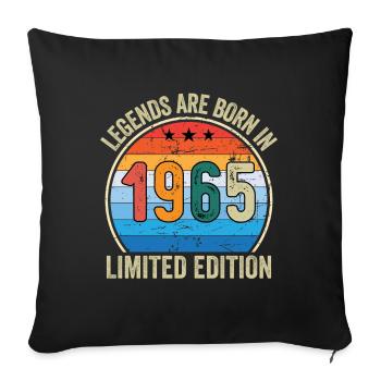 Legends Are Born In 1965 Limited Edition - Sofakissenbezug 45 x 45 cm - Schwarz - Vorne