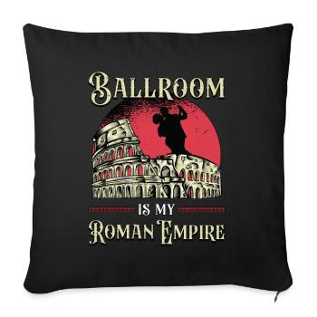 La danse de salon est ma danse de l’Empire romain - Housse de coussin décorative 45 x 45 cm - noir - Devant
