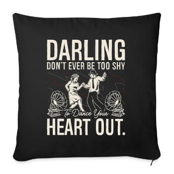 Danse Swing Darling Ne Jamais Danser Le Lindy Hop - Housse de coussin décorative 45 x 45 cm - noir - Devant