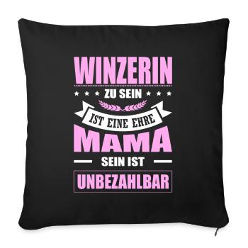 Winzerin Zu Sein Eine Ehre Mama Sein Unbezahlbar - Sofakissenbezug 45 x 45 cm - Schwarz - Vorne