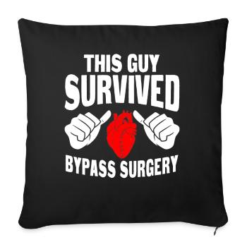 This guy survived bypass surgery - Sofa pillowcase 17,3'' x 17,3'' (45 x 45 cm) - black - Front