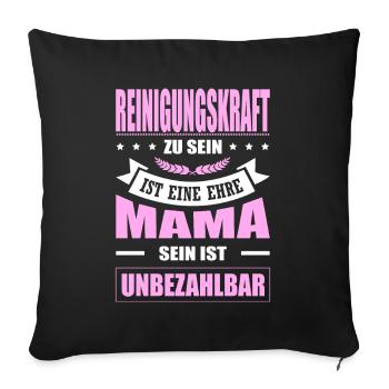 Reinigungskraft Zu Sein Eine Ehre Mama Elternzeit - Sofakissenbezug 45 x 45 cm - Schwarz - Vorne