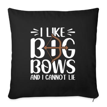 I Like Big Bows And I Cannot Lie - Archer - Sofa pillowcase 17,3'' x 17,3'' (45 x 45 cm) - black - Front