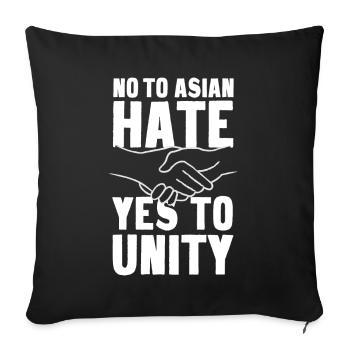 Not To Asian Hate - Sofakissenbezug 45 x 45 cm - Schwarz - Vorne