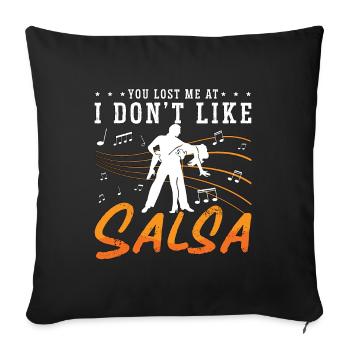 Salsa Dance You Lost Me Mambo Dance Salsa Dancer - Sofa pillowcase 17,3'' x 17,3'' (45 x 45 cm) - black - Front