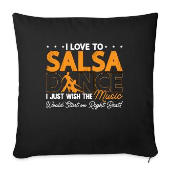 Salsa Dance I Love To Salsa Dancing Salsa Dancer - Sofa pillowcase 17,3'' x 17,3'' (45 x 45 cm) - black - Front