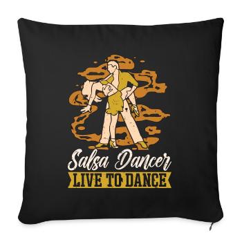 Salsa Dancer Live To Mambo Dancing Salsa Dancer - Sofa pillowcase 17,3'' x 17,3'' (45 x 45 cm) - black - Front