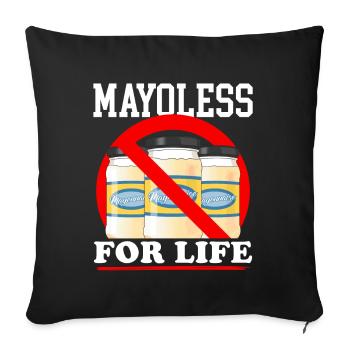 Mayonnaise Mayoless Mayo Gift - Sofa pillowcase 17,3'' x 17,3'' (45 x 45 cm) - black - Front