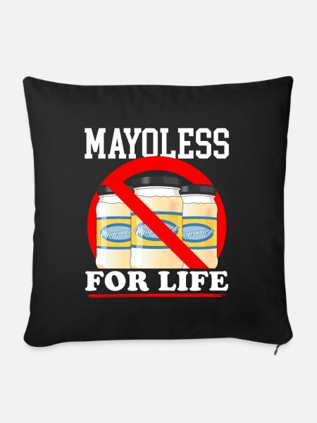 Mayonnaise Mayoless Mayo Geschenk - Sofakissenbezug 45 x 45 cm - Schwarz