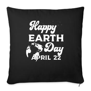 Happy Earth Day April 22 - Sofa pillowcase 17,3'' x 17,3'' (45 x 45 cm) - black - Front