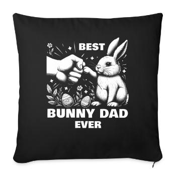Best Bunny Dad Ever - Sofakissenbezug 45 x 45 cm - Schwarz - Vorne