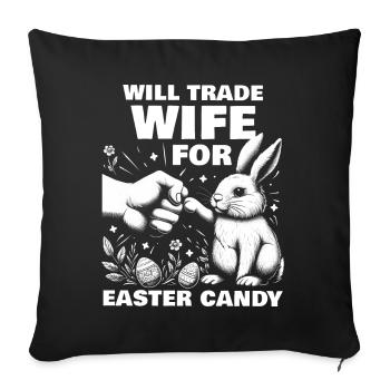 Échangera sa femme contre des bonbons de Pâques - Housse de coussin décorative 45 x 45 cm - noir - Devant