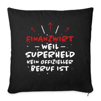 Finanzwirt Spruch Job Lustiges Finanzwirt Geschenk - Sofakissenbezug 45 x 45 cm - Schwarz - Vorne