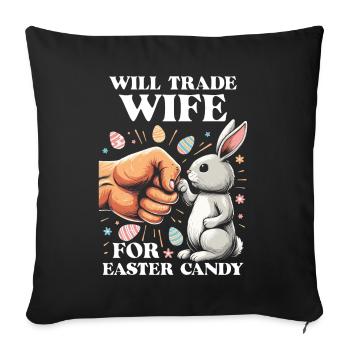 Échangera sa femme contre des bonbons de Pâques - Housse de coussin décorative 45 x 45 cm - noir - Devant
