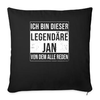 I'm This Legendary Shirt For Jan - Sofa pillowcase 17,3'' x 17,3'' (45 x 45 cm) - black - Front