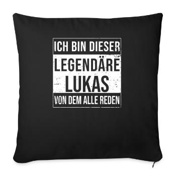I'm this legendary shirt for Luke - Sofa pillowcase 17,3'' x 17,3'' (45 x 45 cm) - black - Front