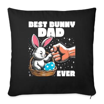 Best Bunny Dad Ever - Sofakissenbezug 45 x 45 cm - Schwarz - Vorne