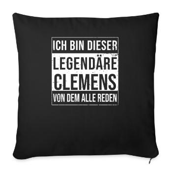 I'm this legendary shirt for Clemens - Sofa pillowcase 17,3'' x 17,3'' (45 x 45 cm) - black - Front