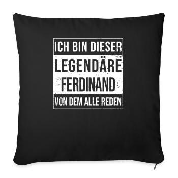 Ich bin dieser legendäre Shirt für Ferdinand - Sofakissenbezug 45 x 45 cm - Schwarz - Vorne