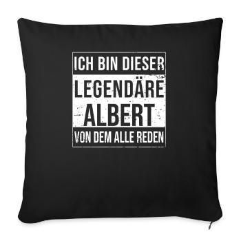 I'm this legendary for Albert - Sofa pillowcase 17,3'' x 17,3'' (45 x 45 cm) - black - Front
