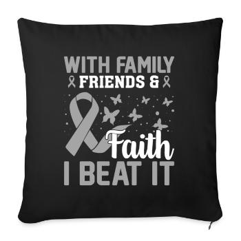 Faith Family Friends Neurosurgery Brain Cancer - Sofa pillowcase 17,3'' x 17,3'' (45 x 45 cm) - black - Front