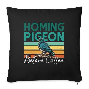 Homing Pigeon Before Bird Watching Coffee Lover - Sofa pillowcase 17,3'' x 17,3'' (45 x 45 cm) - black - Front