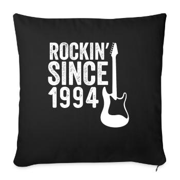 30. Geburtstag - Rockin' Since 1994 - Sofakissenbezug 45 x 45 cm - Schwarz - Vorne