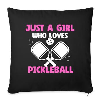 Just A Girl Who Loves Pickleball - Sofa pillowcase 17,3'' x 17,3'' (45 x 45 cm) - black - Front
