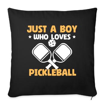 Just A Boy Who Loves Pickleball - Sofa pillowcase 17,3'' x 17,3'' (45 x 45 cm) - black - Front