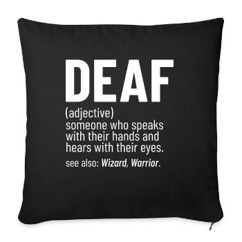 Funny Deaf Hard of Hearing ASL Interpreter Sign - Sofa pillowcase 17,3'' x 17,3'' (45 x 45 cm) - black - Front