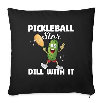 Pickleball Star Dill With It - Sofa pillowcase 17,3'' x 17,3'' (45 x 45 cm) - black - Front