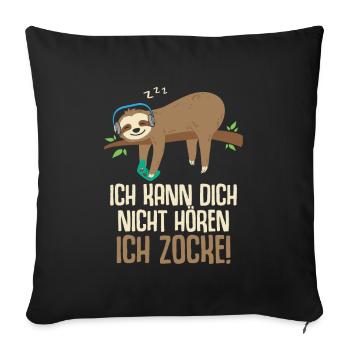 Ich kann dich nicht hören ich zocke Gamer Faultier - Sofakissenbezug 45 x 45 cm - Schwarz - Vorne