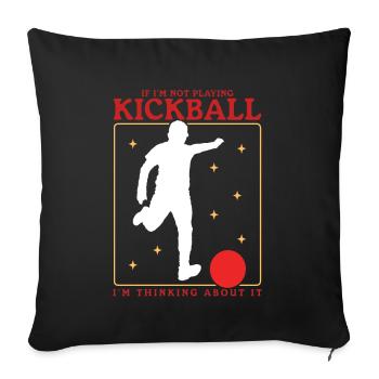 Kickball Kickballspieler Kickballer Geschenk - Sofakissenbezug 45 x 45 cm - Schwarz - Vorne