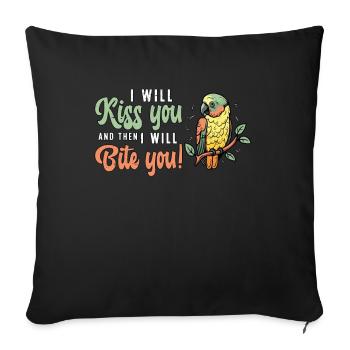 Conure I Will Kiss You And Then Parrot Bird Lover - Sofa pillowcase 17,3'' x 17,3'' (45 x 45 cm) - black - Front