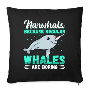 Narwhal Whale | Narwhal Narwhal Whales Gift - Sofa pillowcase 17,3'' x 17,3'' (45 x 45 cm) - black - Front