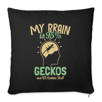 My Brain is 95% Geckos Lizard Gekkota Crested - Sofa pillowcase 17,3'' x 17,3'' (45 x 45 cm) - black - Front