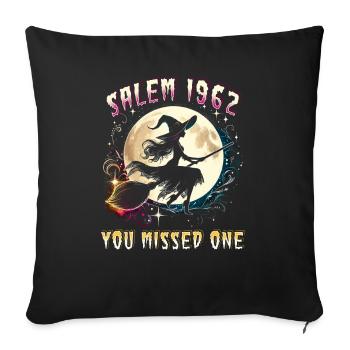 Salem 1962 You Missed One - Sofa pillowcase 17,3'' x 17,3'' (45 x 45 cm) - black - Front