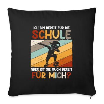 Je suis prêt pour l’école - Housse de coussin décorative 45 x 45 cm - noir - Devant