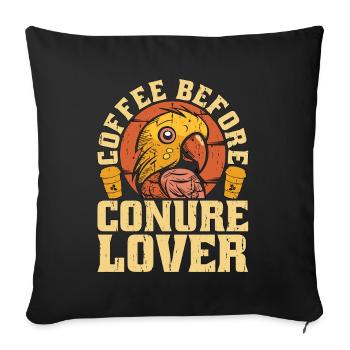 Conure Lover Coffee Parrot Owner Coffee Lover - Sofa pillowcase 17,3'' x 17,3'' (45 x 45 cm) - black - Front