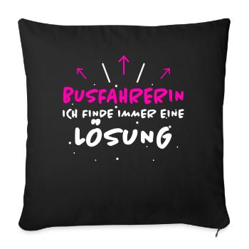 Busfahrerin Spruch Lustiges Busfahrerin Geschenk - Sofakissenbezug 45 x 45 cm - Schwarz - Vorne