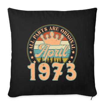 Avril 1973. Cadeau d’anniversaire avril 1973 April - Housse de coussin décorative 45 x 45 cm - noir - Devant