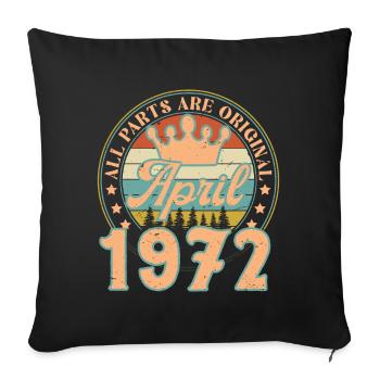 Avril 1972. Cadeau d’anniversaire avril 1972 April - Housse de coussin décorative 45 x 45 cm - noir - Devant